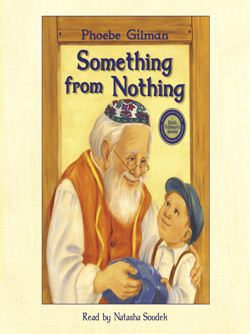 Title details for Something from Nothing by Phoebe Gilman - Available